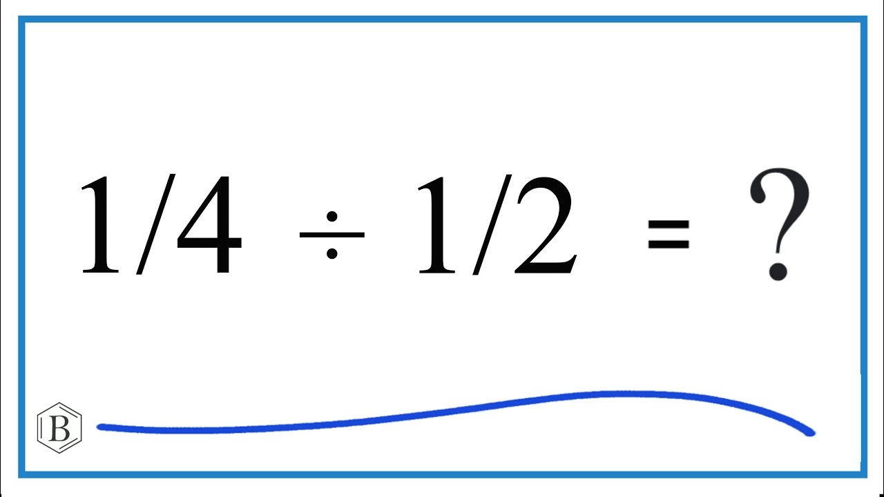 1 4 Divided By 1 2 One Fourth Divided By One Half YouTube