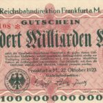 100 Milliarden 100 000 000 000 Mark 1923 22 X 1 1923 Issue German State Railroad Deutsche Reichsbahn Reichsbahandirektion Frankfurt Pe Main Germany Banknote 6823
