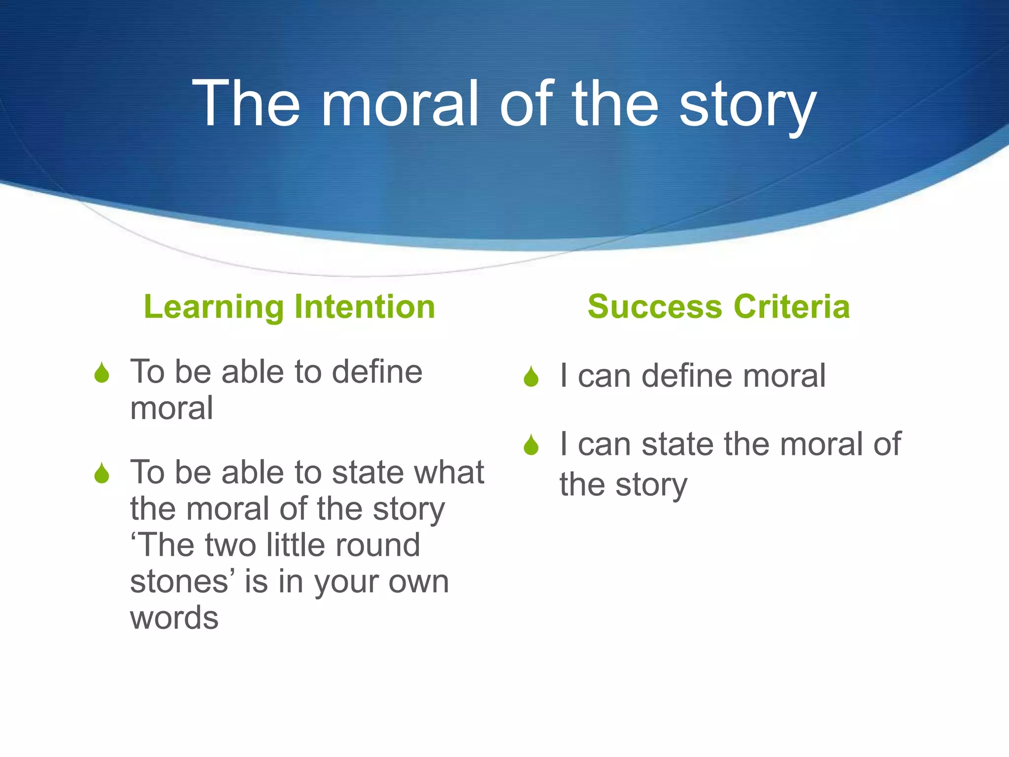 3 Moral Of The Story PPTX 3 Moral Of The Story PPTX