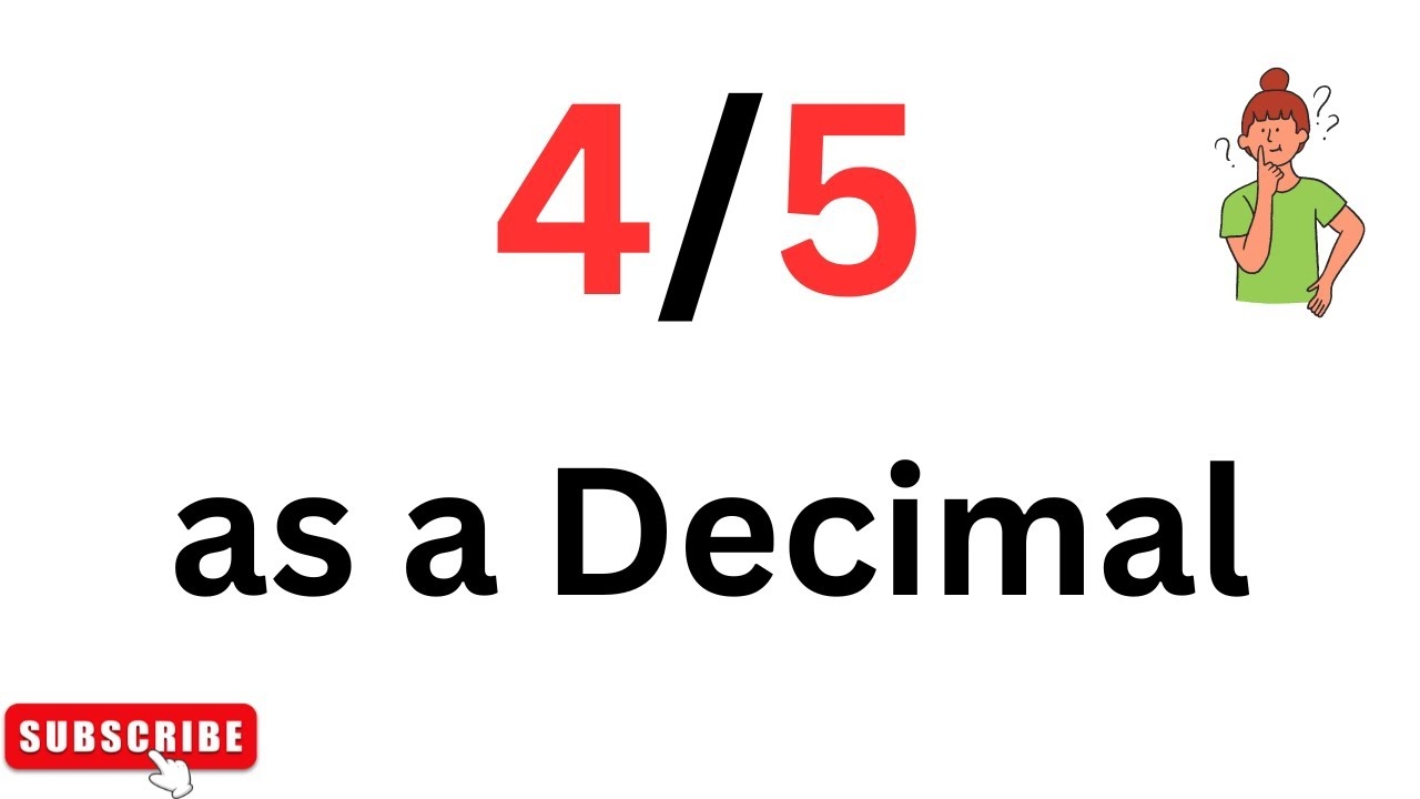 4 5 As A Decimal Convert 4 5 Into Decimal Easiest Method YouTube