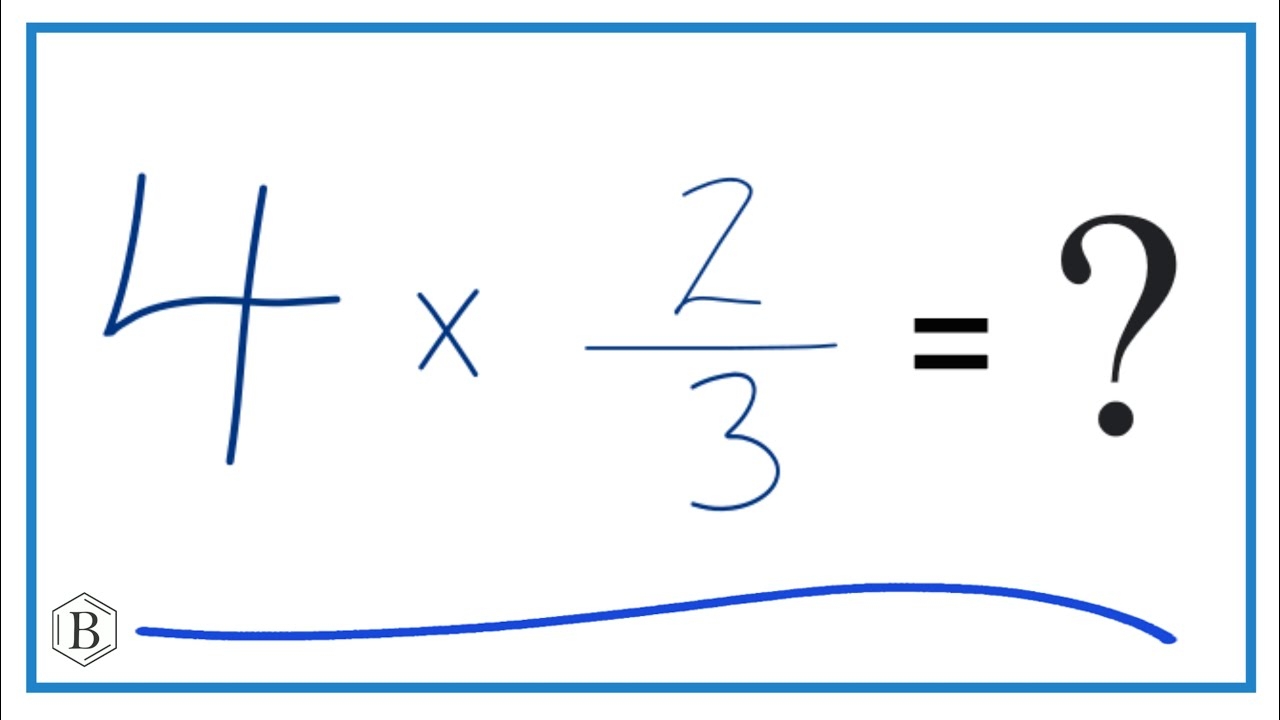 2/3 Multiply By 4