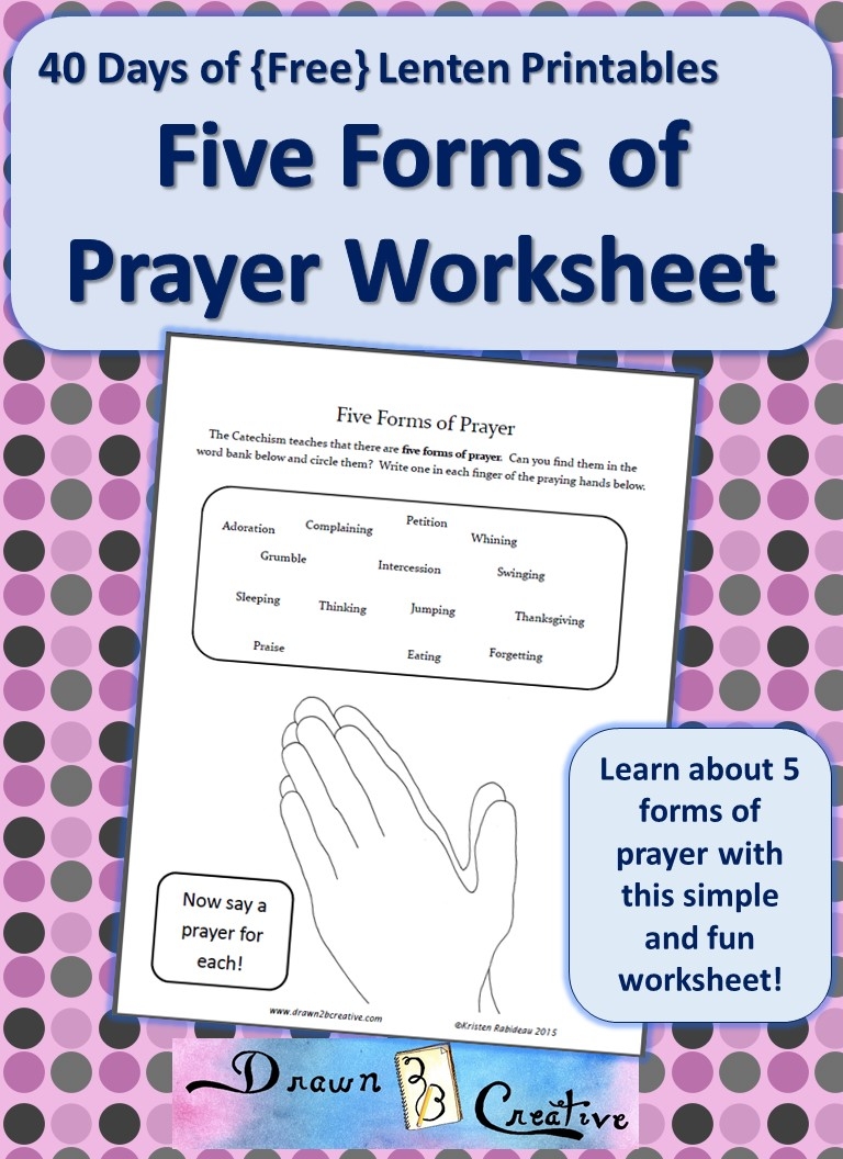 40 Days Of Free Lenten Printables 5 Forms Of Prayer Worksheet Drawn2BCreative 40 Days Of Free Lenten Printables 5 Forms Of Prayer Worksheet Drawn2BCreative
