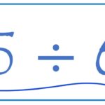 5 Divided By 6 5 6 YouTube