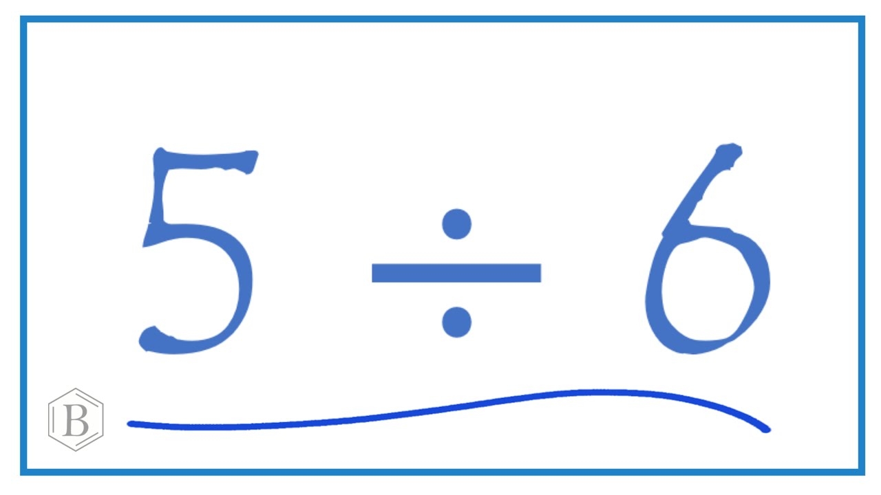 5/6 Divided By 5