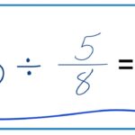 6 Divided By 5 8 Six Divided By Five Eights YouTube