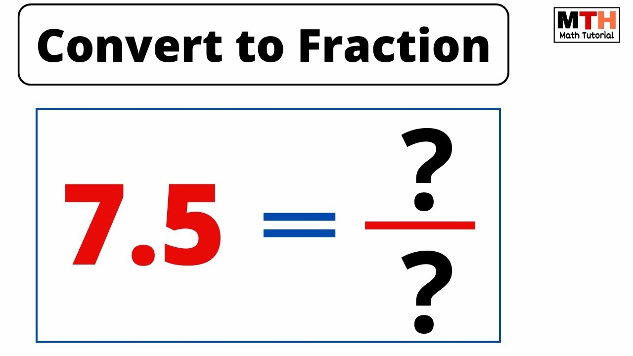 7 5 As A Fraction Simplified Form Convert 7 5 To Fraction YouTube