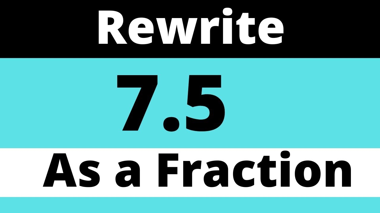 7 5 As A FRACTION YouTube