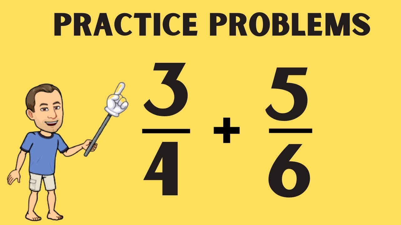 Adding Fractions 3 4 5 6 YouTube