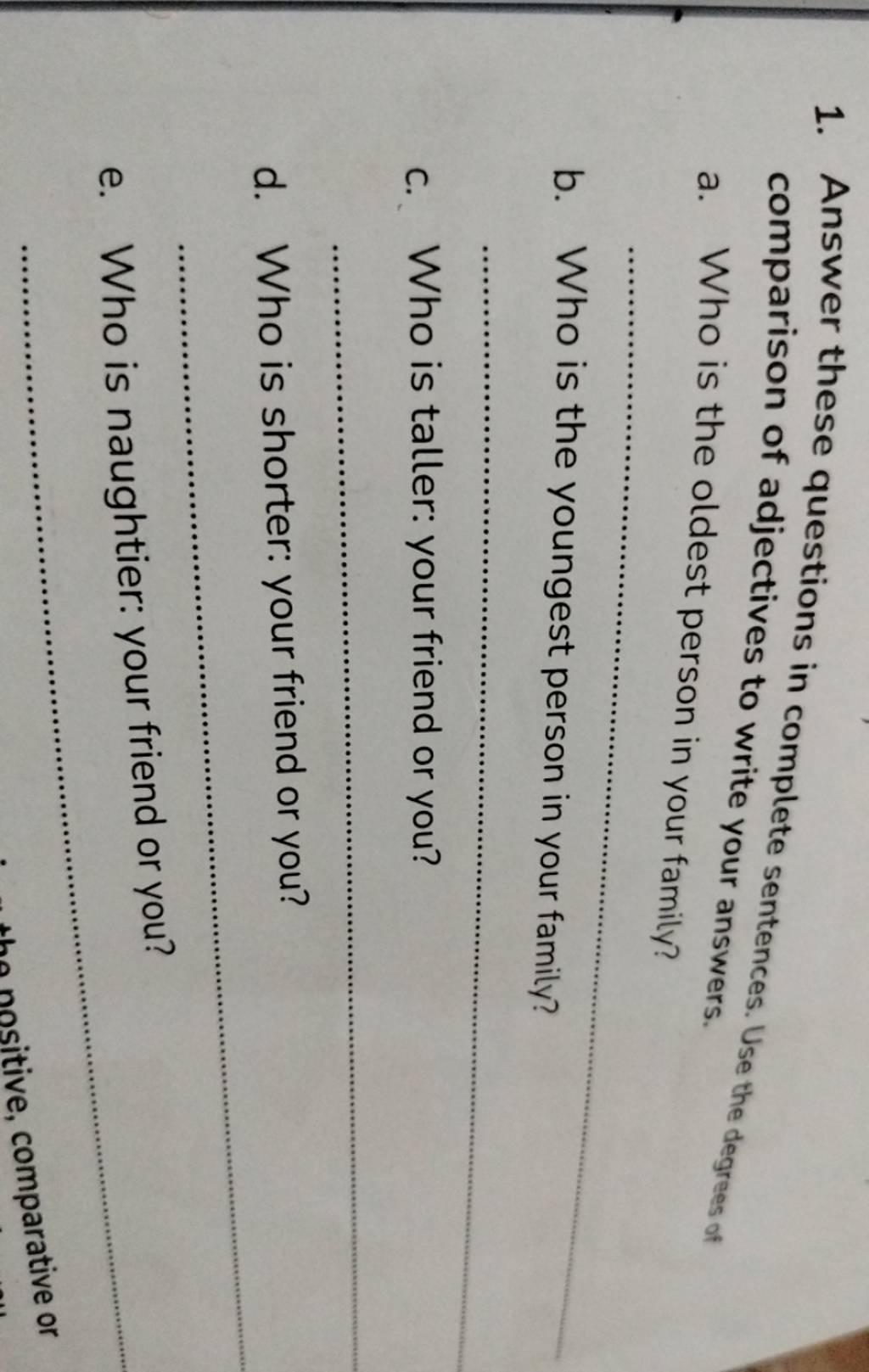 Answer These Questions In Complete Sentences Use The Degrees Of Comparis Answer These Questions In Complete Sentences Use The Degrees Of Comparis