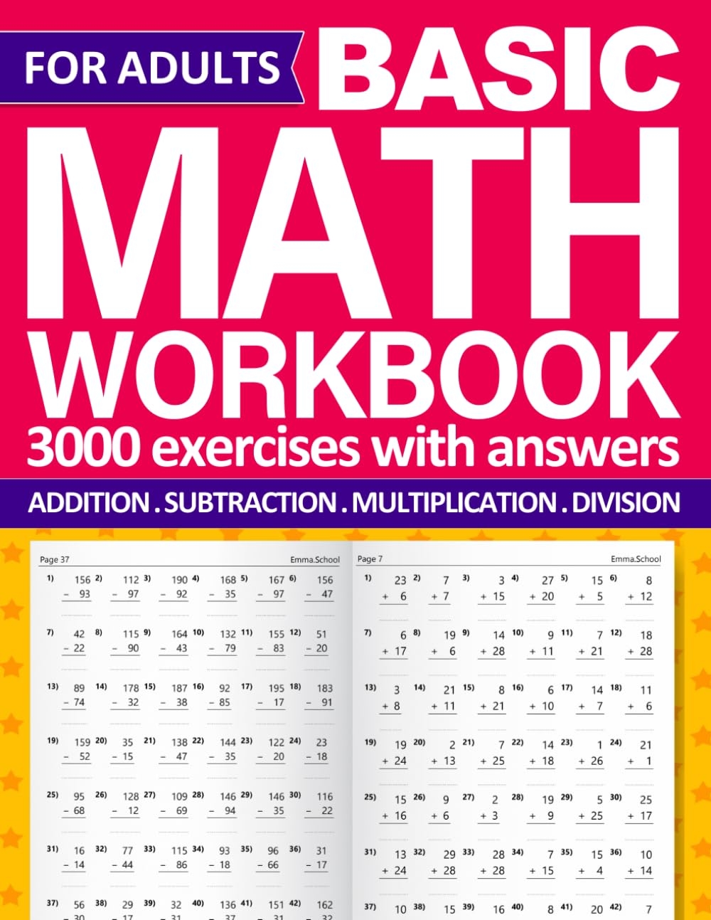 Basic Math Workbook For Adults With Addition Subtraction Multiplication And Division Exercises Simple Math Workbook For Adults With Addition Answers Math Practice Worksheets For Adults School Emma Amazon de B cher