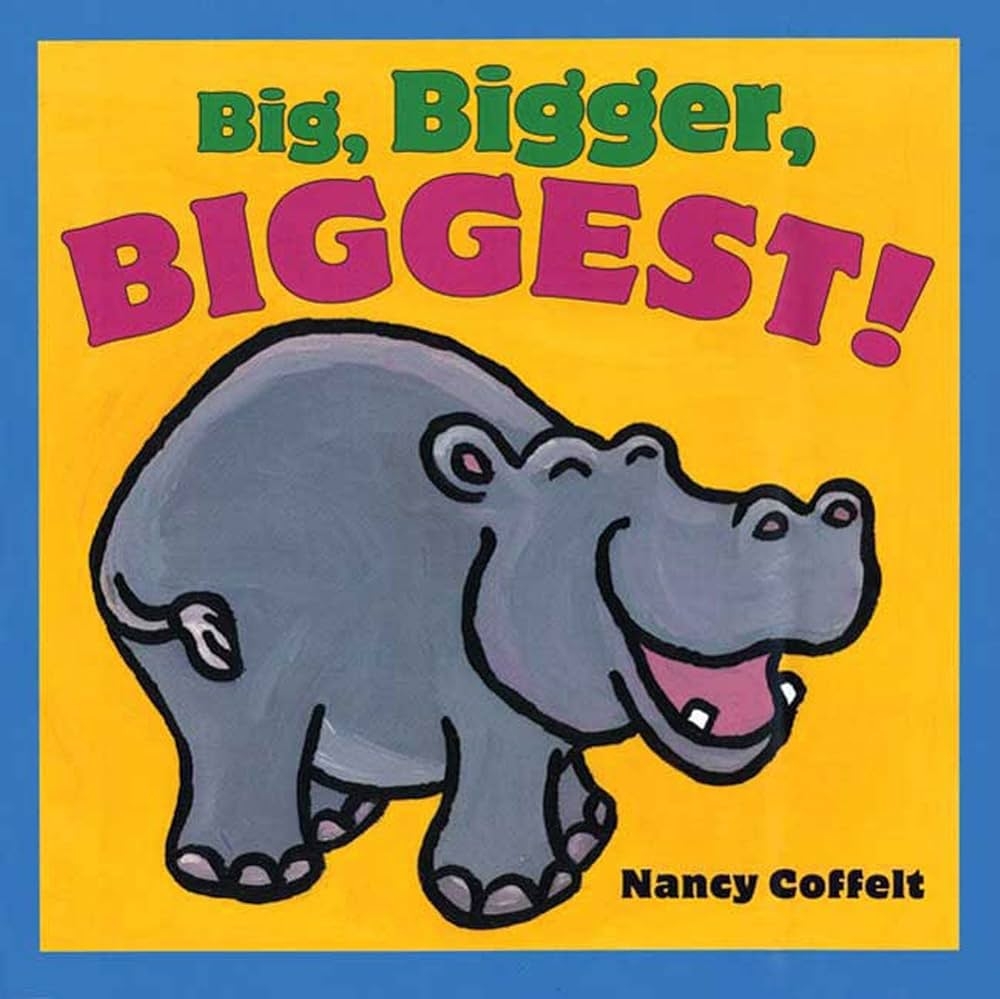 Big Bigger Biggest Coffelt Nancy Amazon de B cher