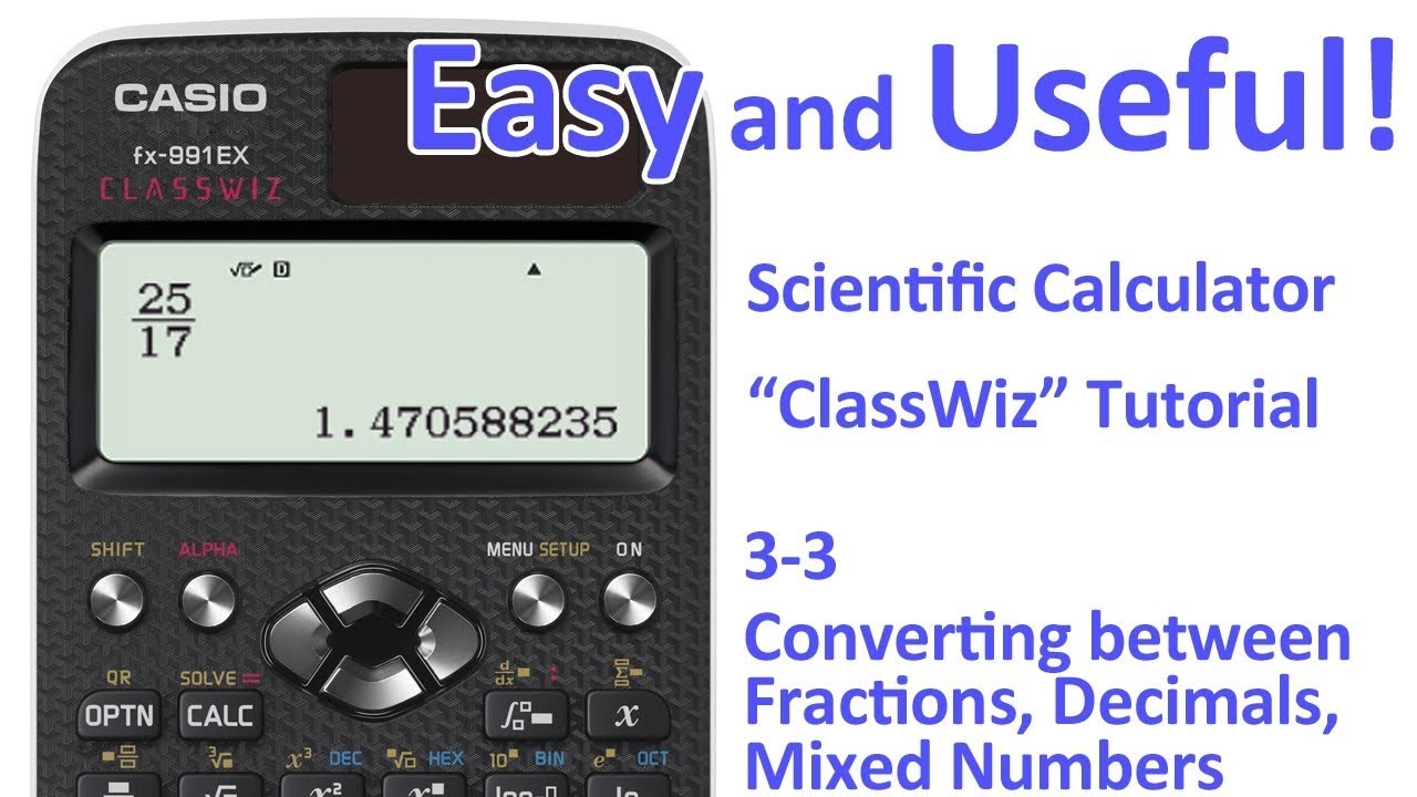 ClassWiz Calculator Tutorial Pre Algebra 3 3 Converting Between Fractions Decimals Mixed Numbers YouTube ClassWiz Calculator Tutorial Pre Algebra 3 3 Converting Between Fractions Decimals Mixed Numbers YouTube