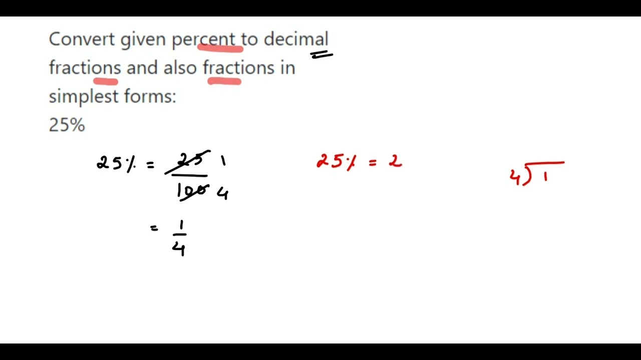 Convert Given Percent To Decimal Fractions And Also Fractions In Simplest Forms 25 YouTube