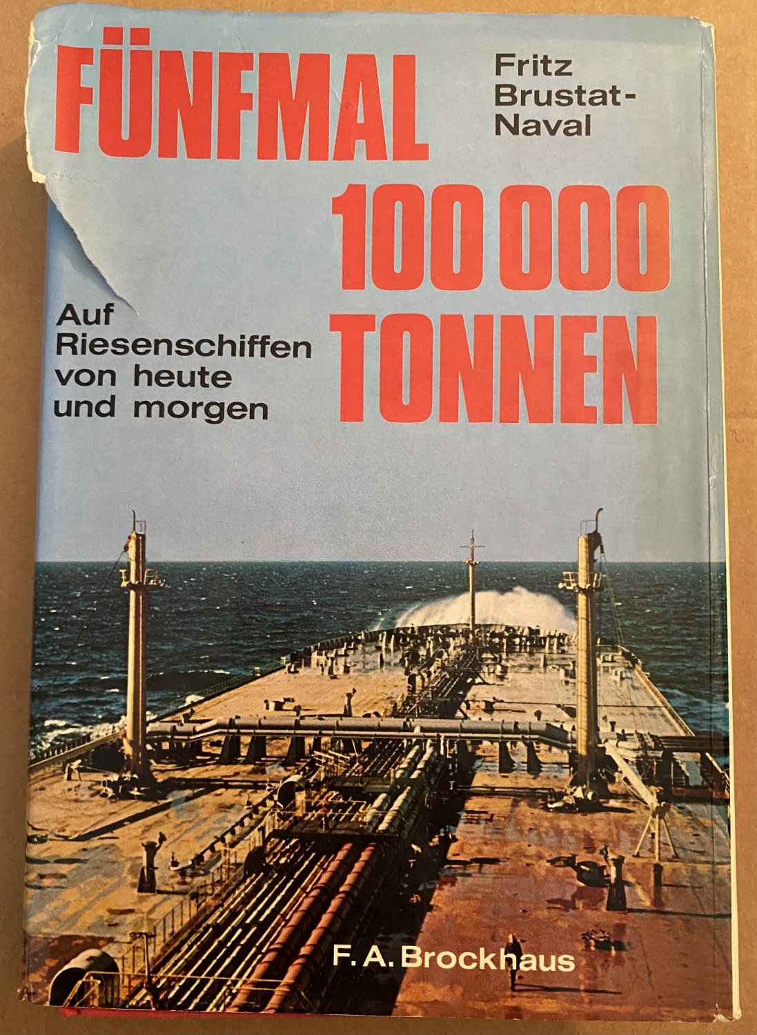 F nfmal 100000 Tonnen Fritz Brustat Naval Buch Erstausgabe Kaufen A02wzqsC01ZZg