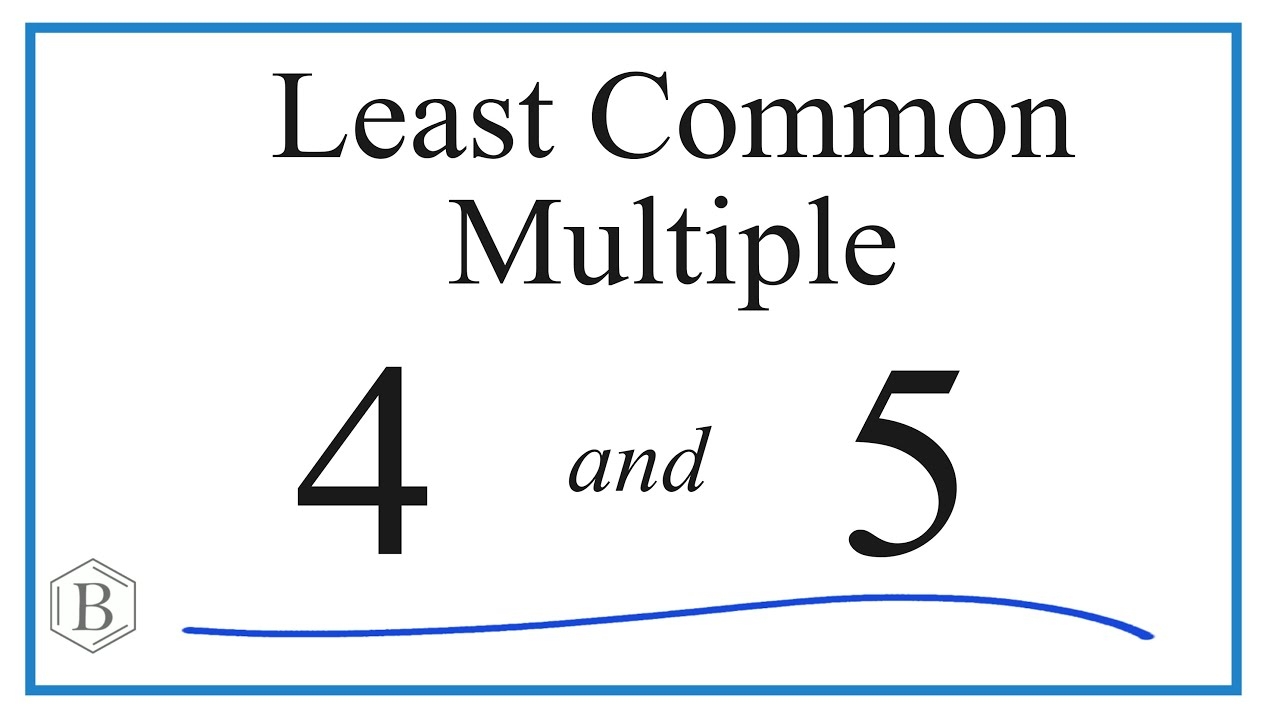 Find The Least Common Multiple LCM For 4 And 5 YouTube