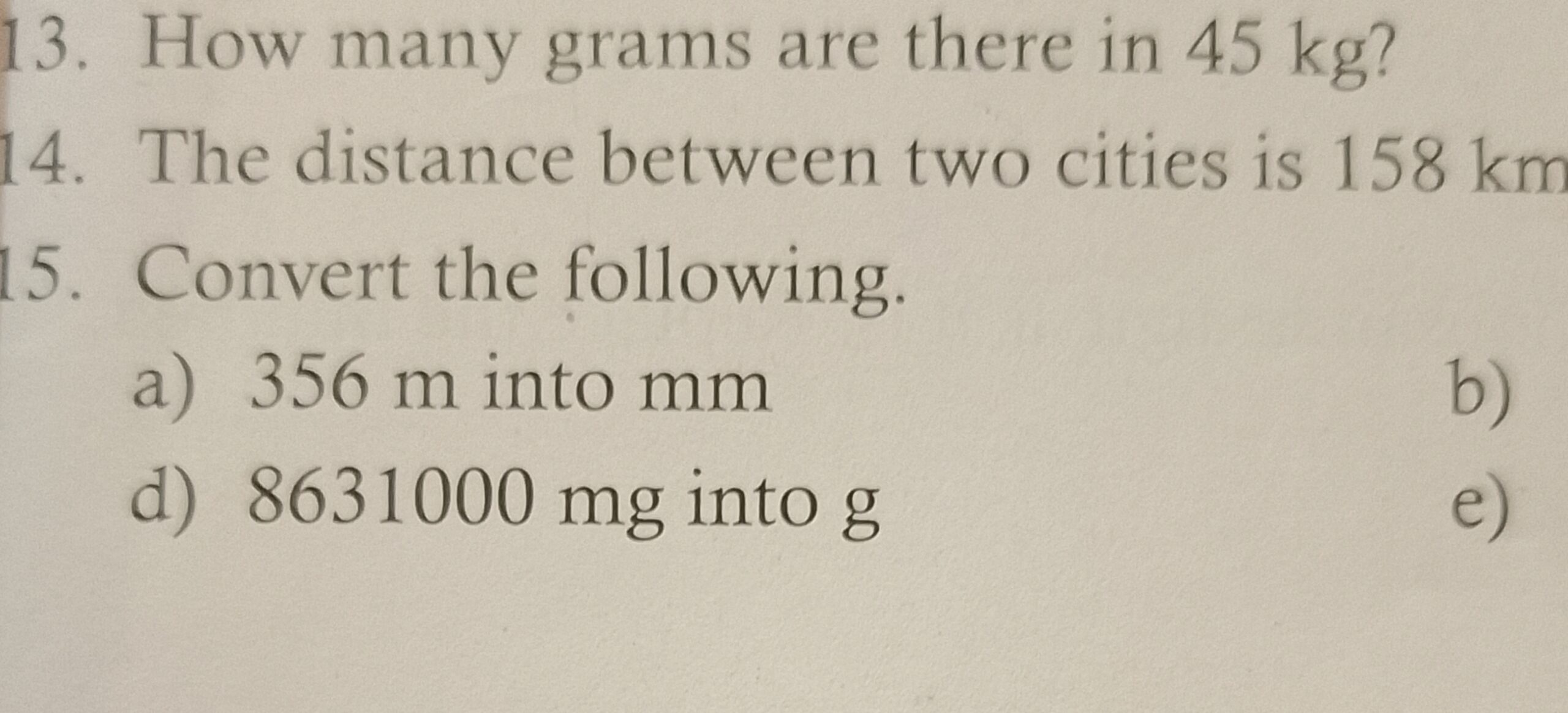How Many Grams Are There In 45 Kg The Distance Between Two Cities Is 158 
