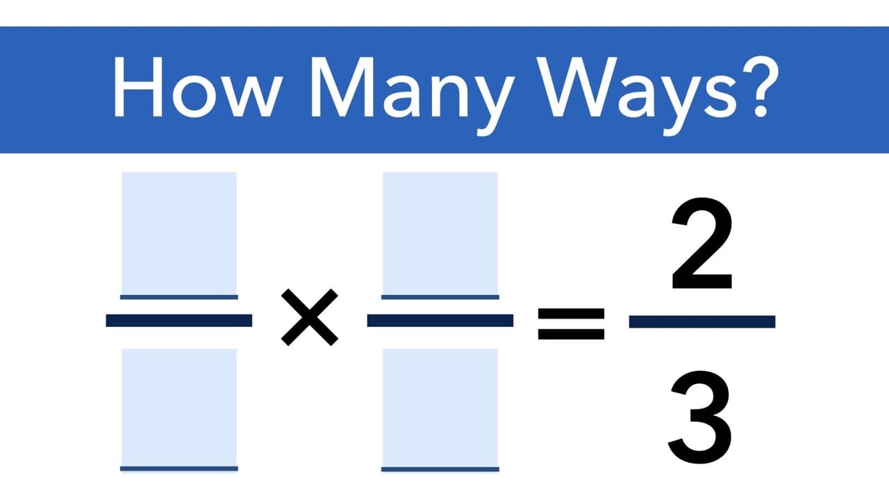 How Many Ways Fractions Multiply 2 3 Byrdseed TV