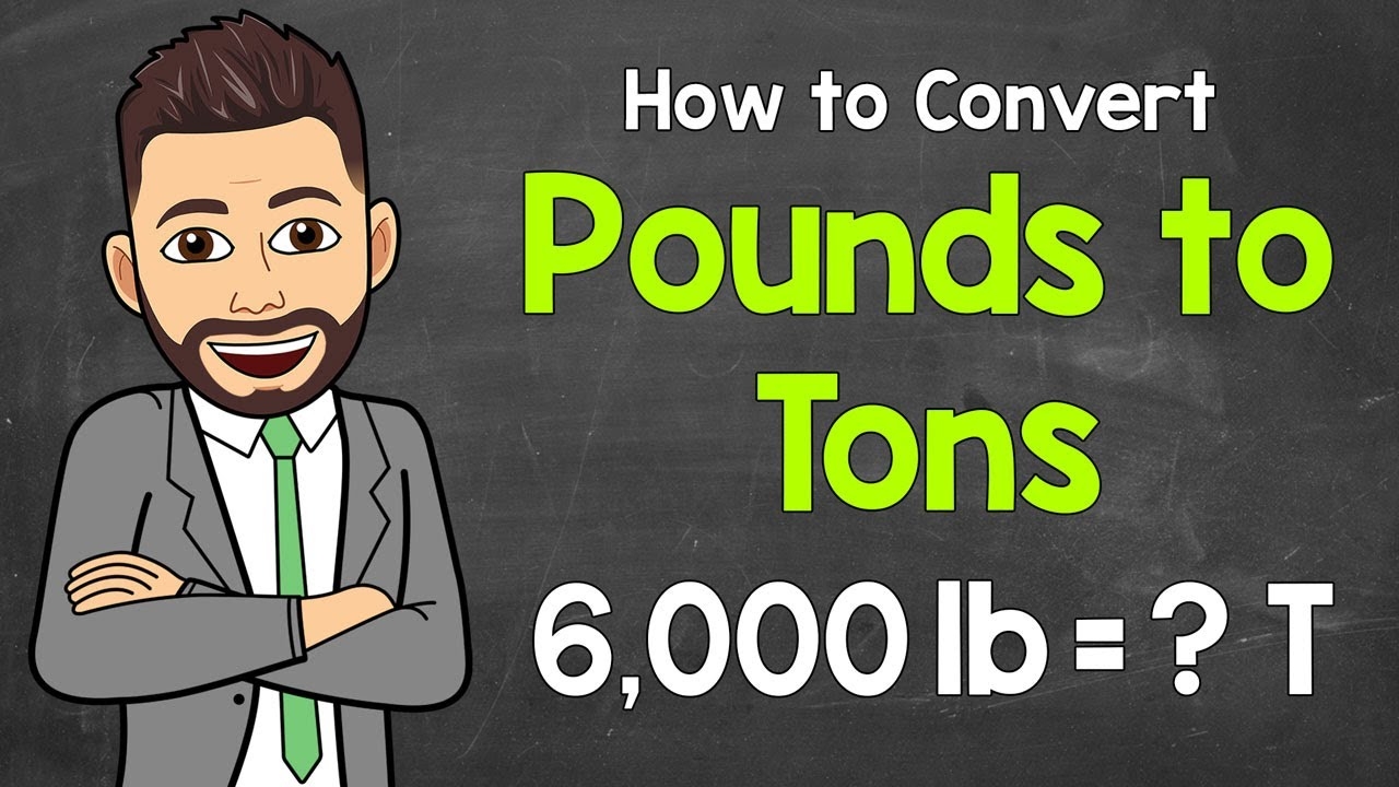 How To Convert Pounds To Tons Math With Mr J YouTube How To Convert Pounds To Tons Math With Mr J YouTube