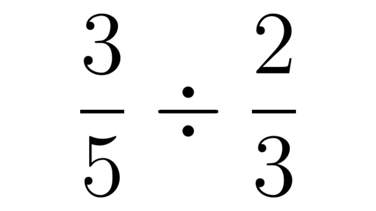 How To Divide Two Fractions Example With 3 5 Divided By 2 3 YouTube How To Divide Two Fractions Example With 3 5 Divided By 2 3 YouTube