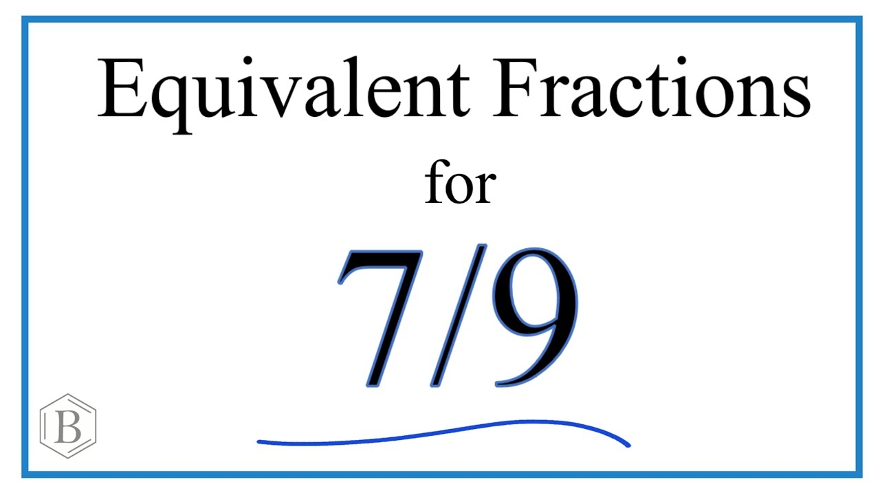 7 9 Equivalent Fractions