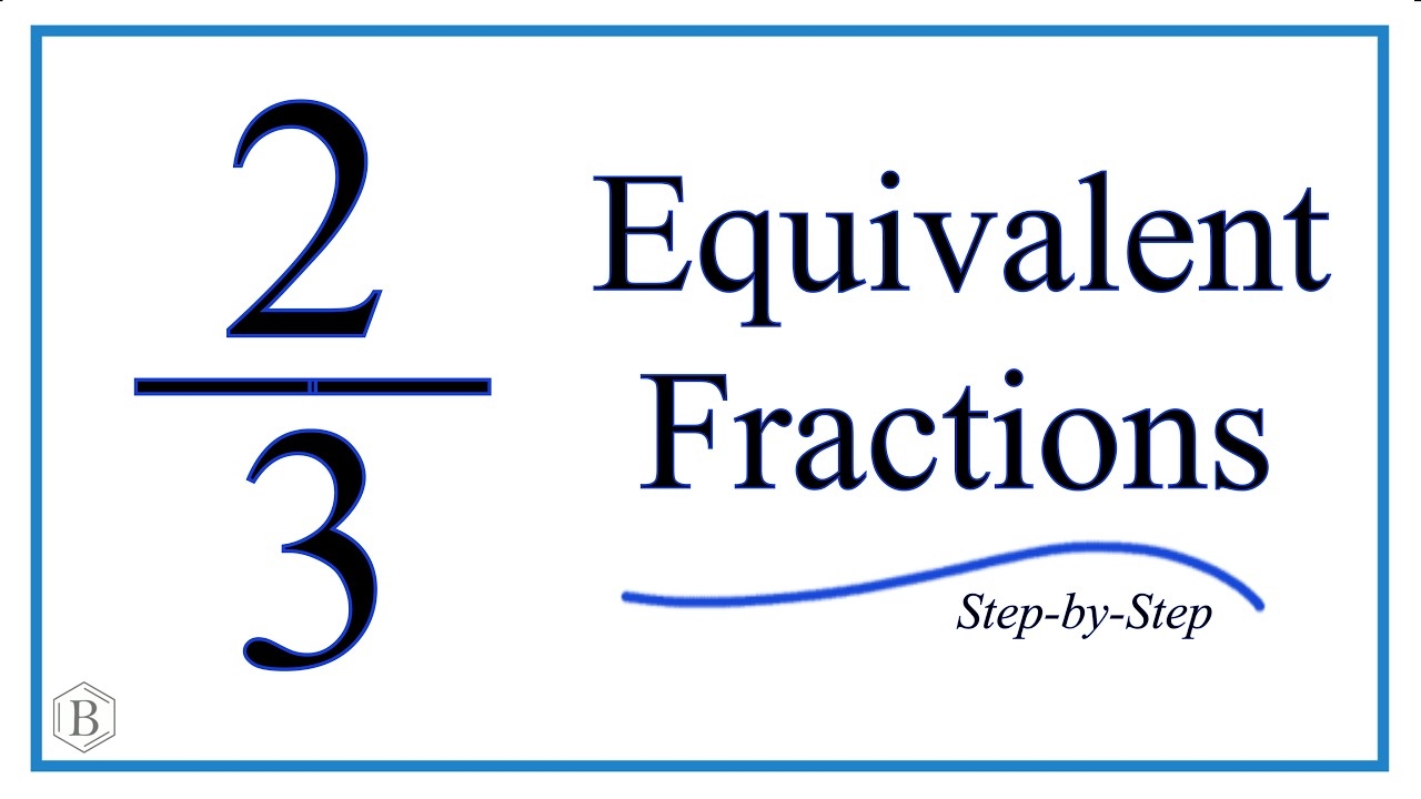Fraction That Is Equivalent To 2/3