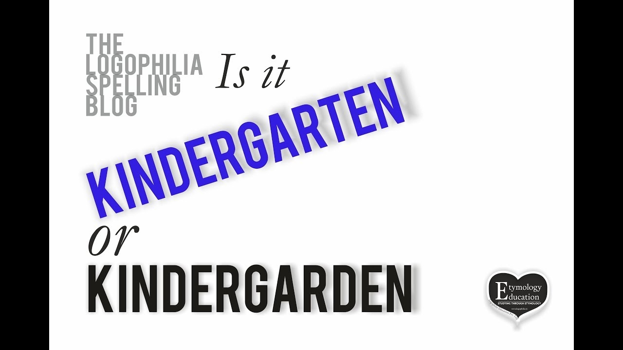 How To Spell Kindergarten