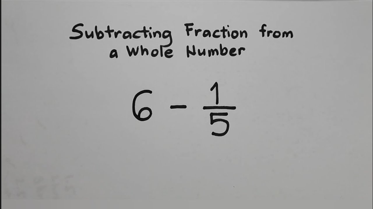 How To Subtract A Fraction From A Whole Number Basic Fraction Review YouTube How To Subtract A Fraction From A Whole Number Basic Fraction Review YouTube