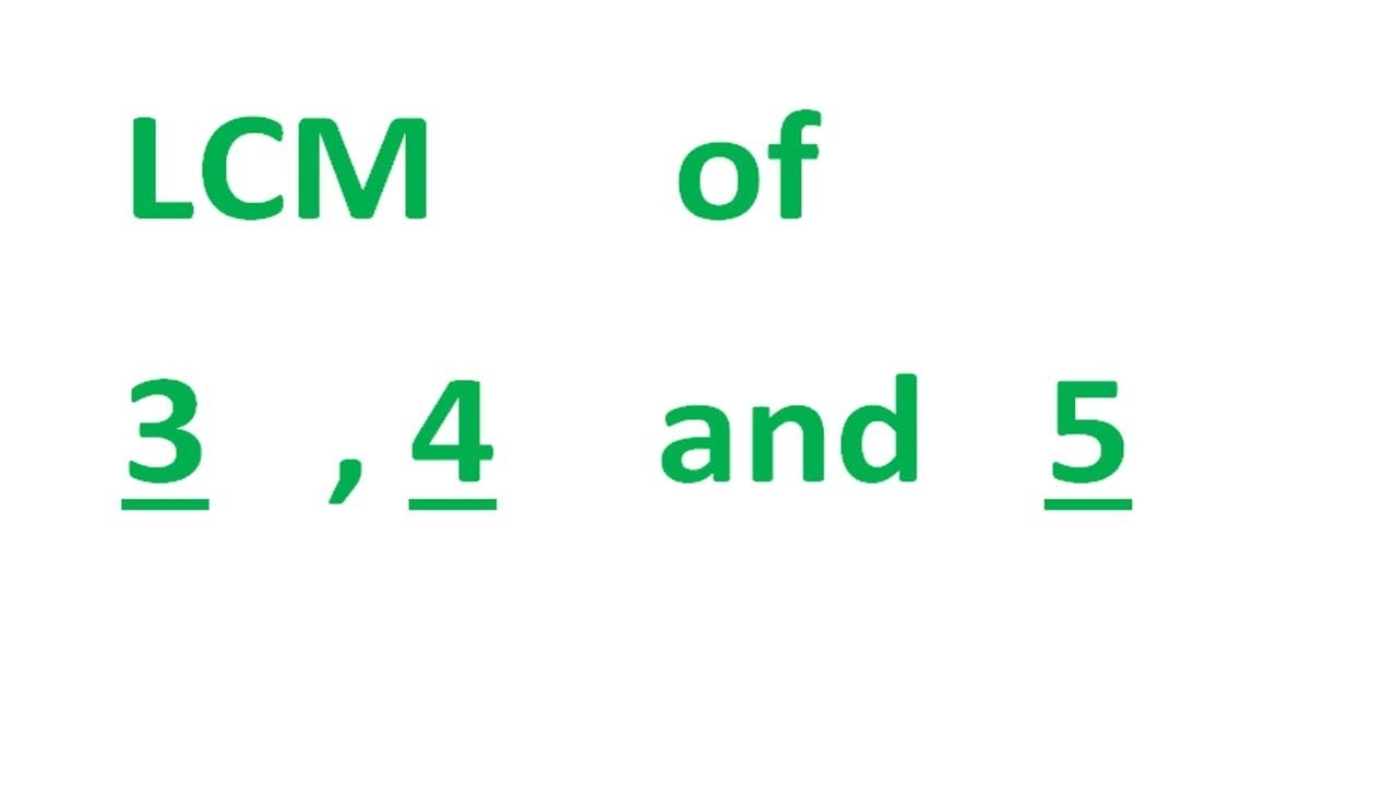 Lcm Of 3 4 5