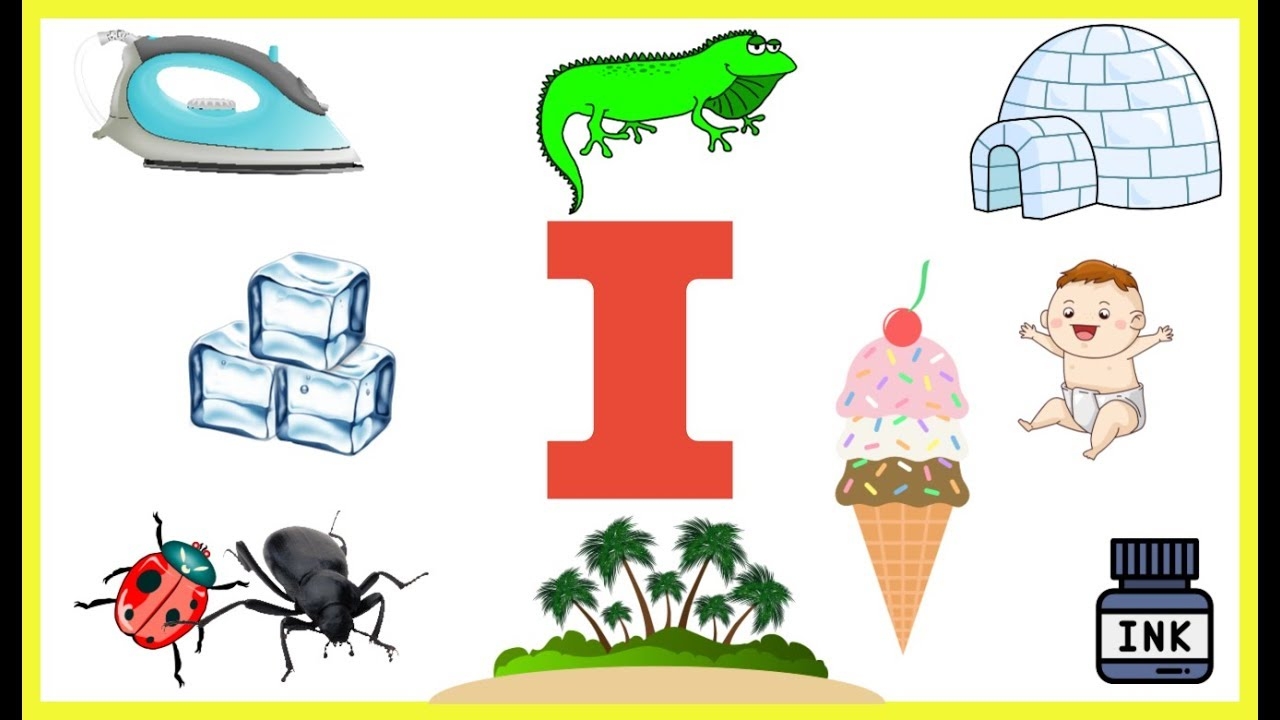 Letter I Things That Begins With Alphabet I words Starts With I Objects That Starts With Letter I YouTube Letter I Things That Begins With Alphabet I words Starts With I Objects That Starts With Letter I YouTube
