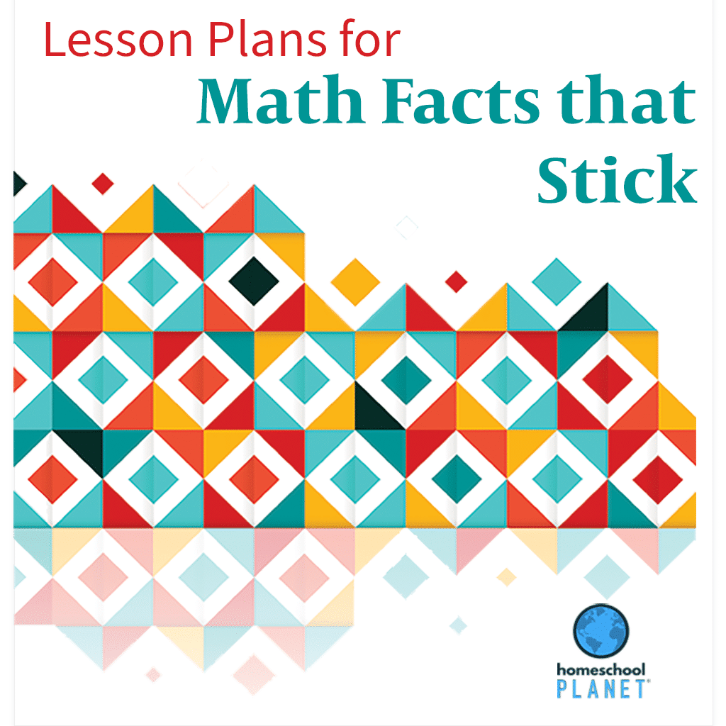Math Facts That Stick Homeschool Planet Lesson Plans
