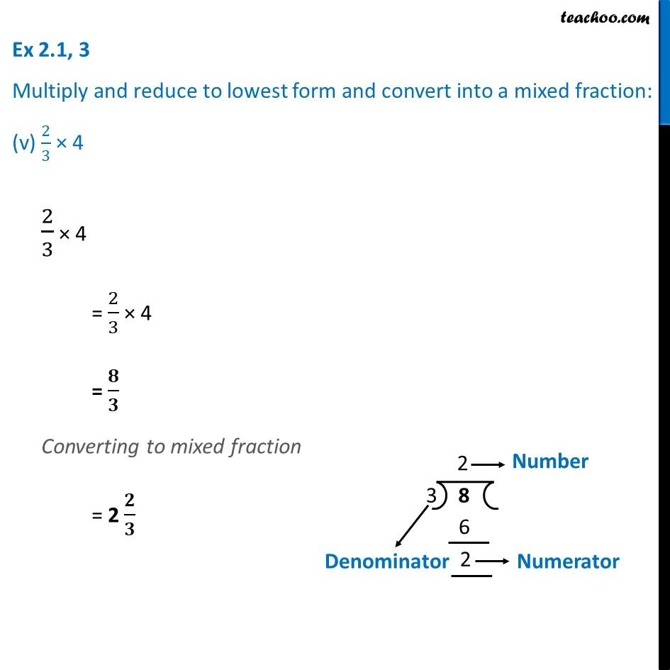 Multiply Reduce To Lowest Form And Convert Into Mixed Faction 2 3 4
