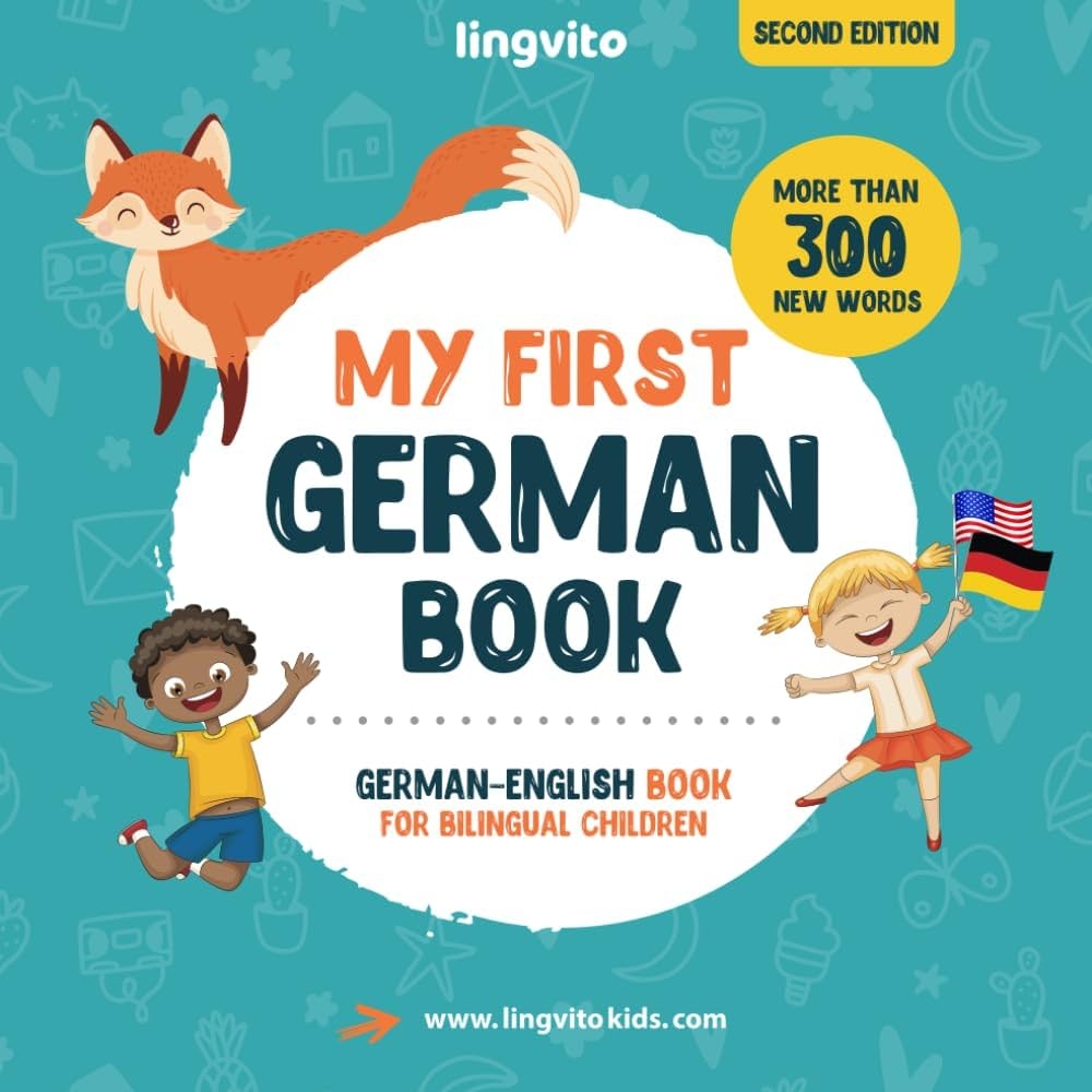 My First German Book German English Book For Bilingual Children German English Children s Book With Illustrations For Kids A Great Educational Tool Books For Bilingual Children Band 1 Young Anna Children Raising My First German Book German English Book For Bilingual Children German English Children s Book With Illustrations For Kids A Great Educational Tool Books For Bilingual Children Band 1 Young Anna Children Raising
