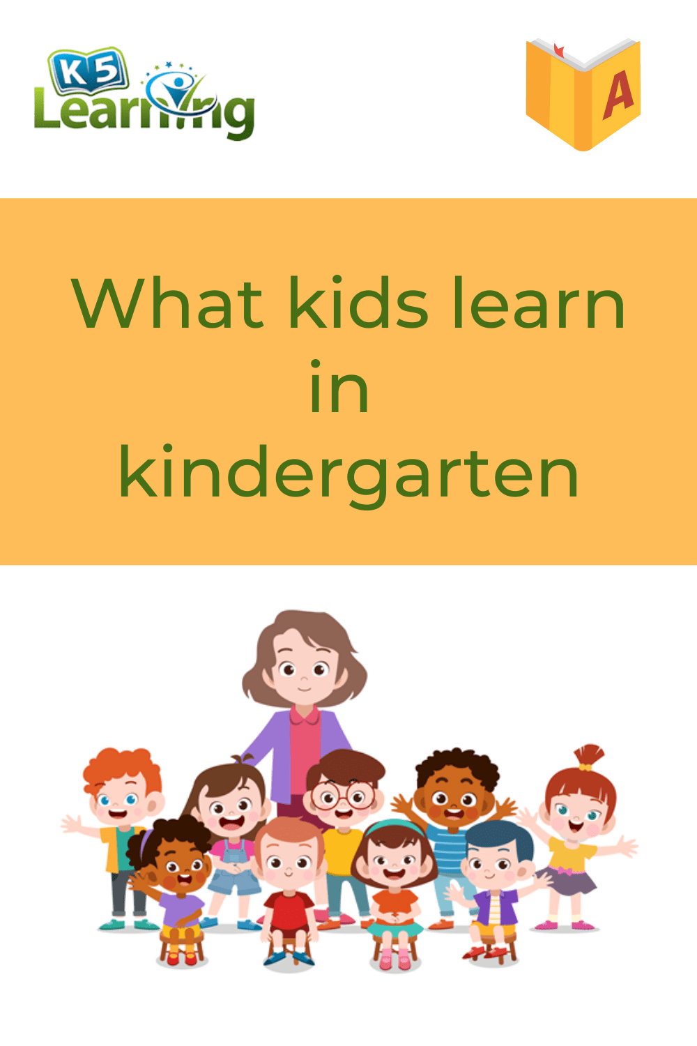 What Kids Learn In Kindergarten K5 Learning What Kids Learn In Kindergarten K5 Learning