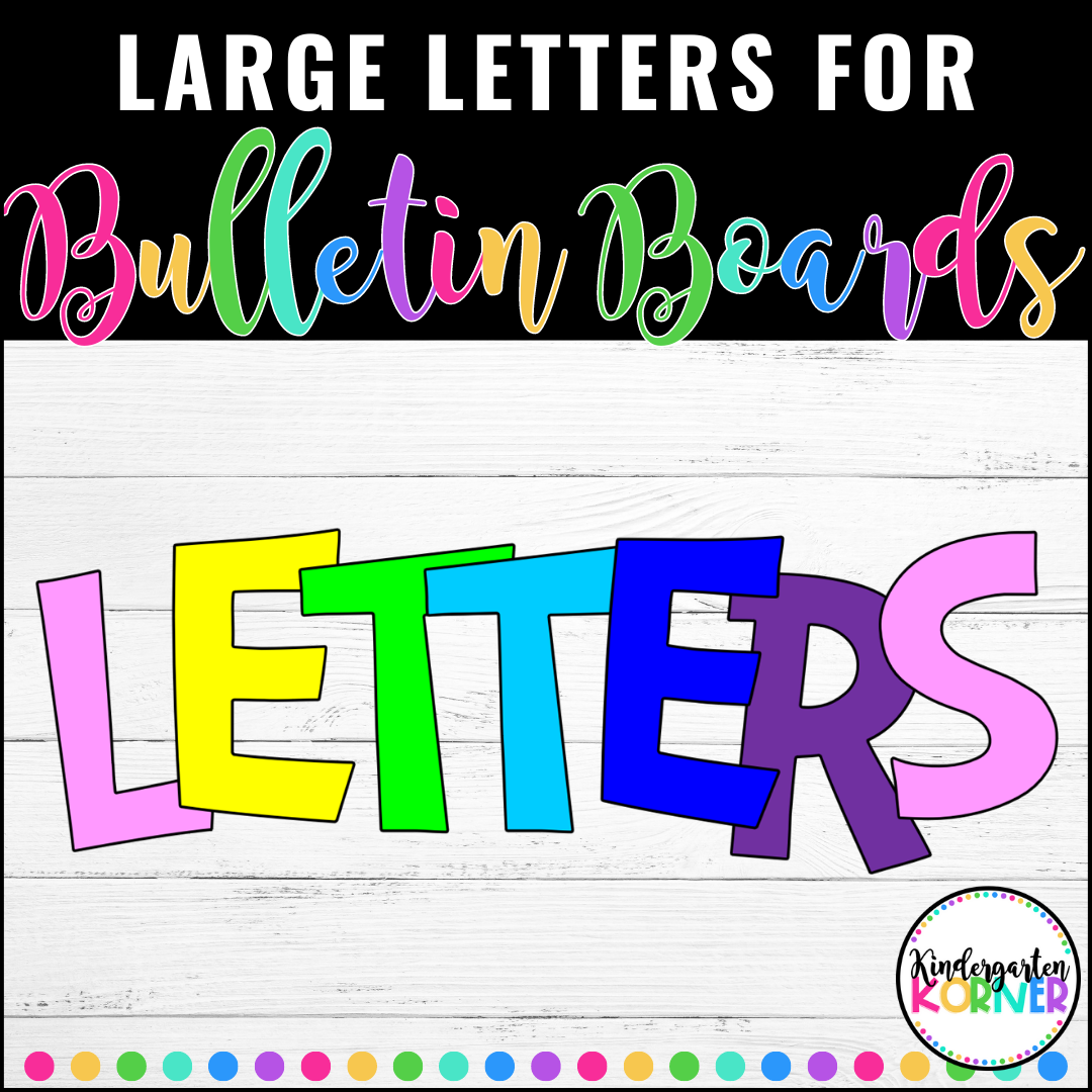 Bulletin Board Letters Large Uppercase Letters And Lowercase Letters Kindergarten Korner A Kindergarten Teaching Blog
