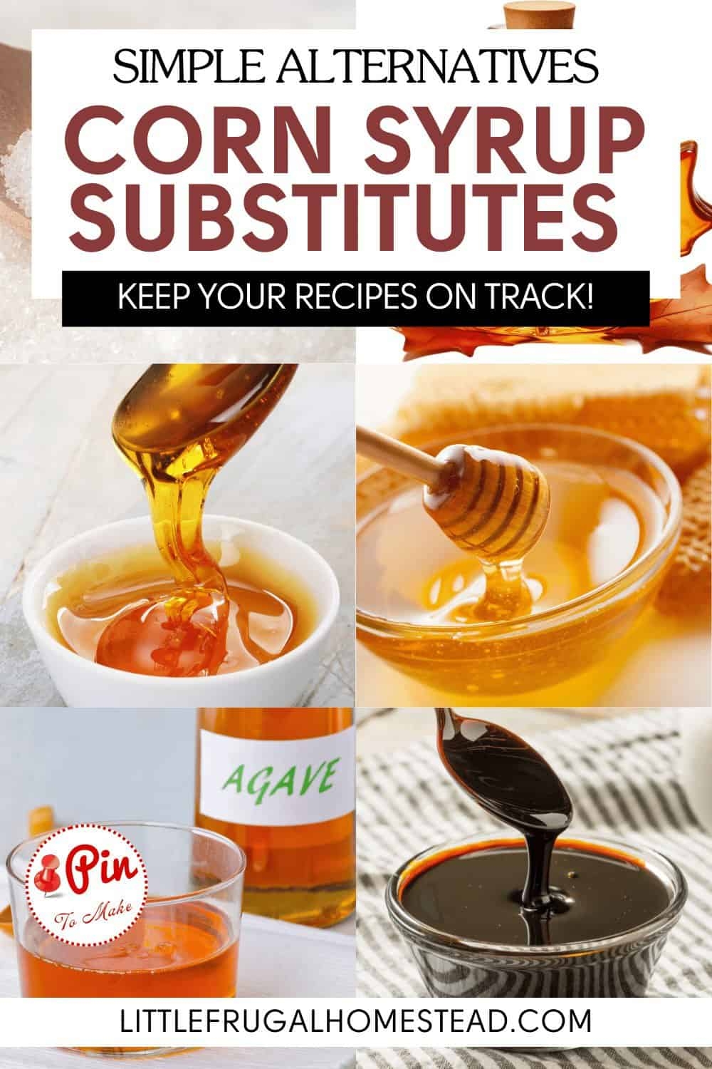 Corn Syrup Substitutes Little Frugal Homestead