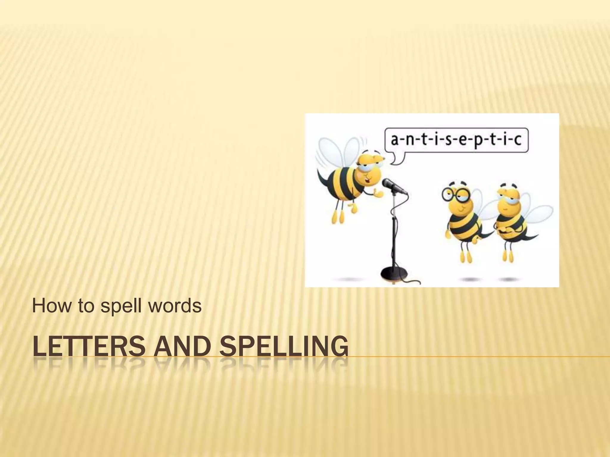how do you spell letters how do you spell letters