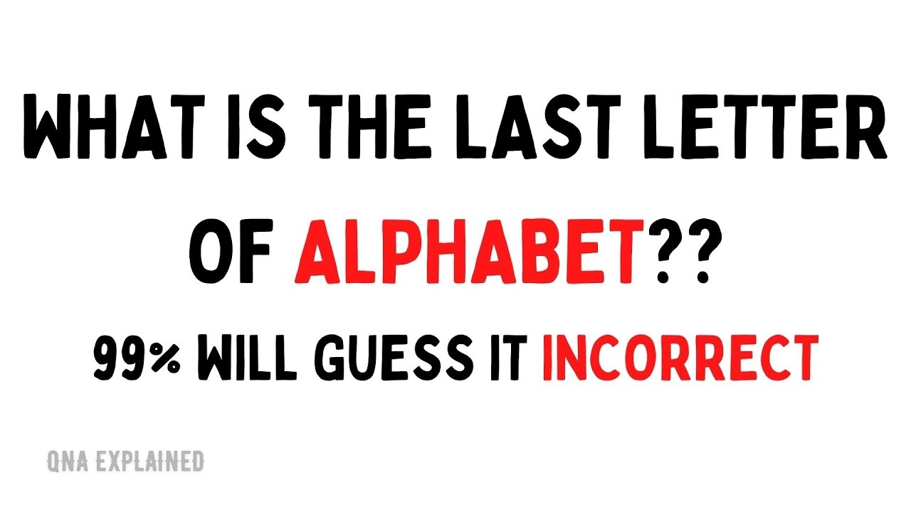 What Is The Last Letter Of ALPHABET QnA Explained YouTube What Is The Last Letter Of ALPHABET QnA Explained YouTube